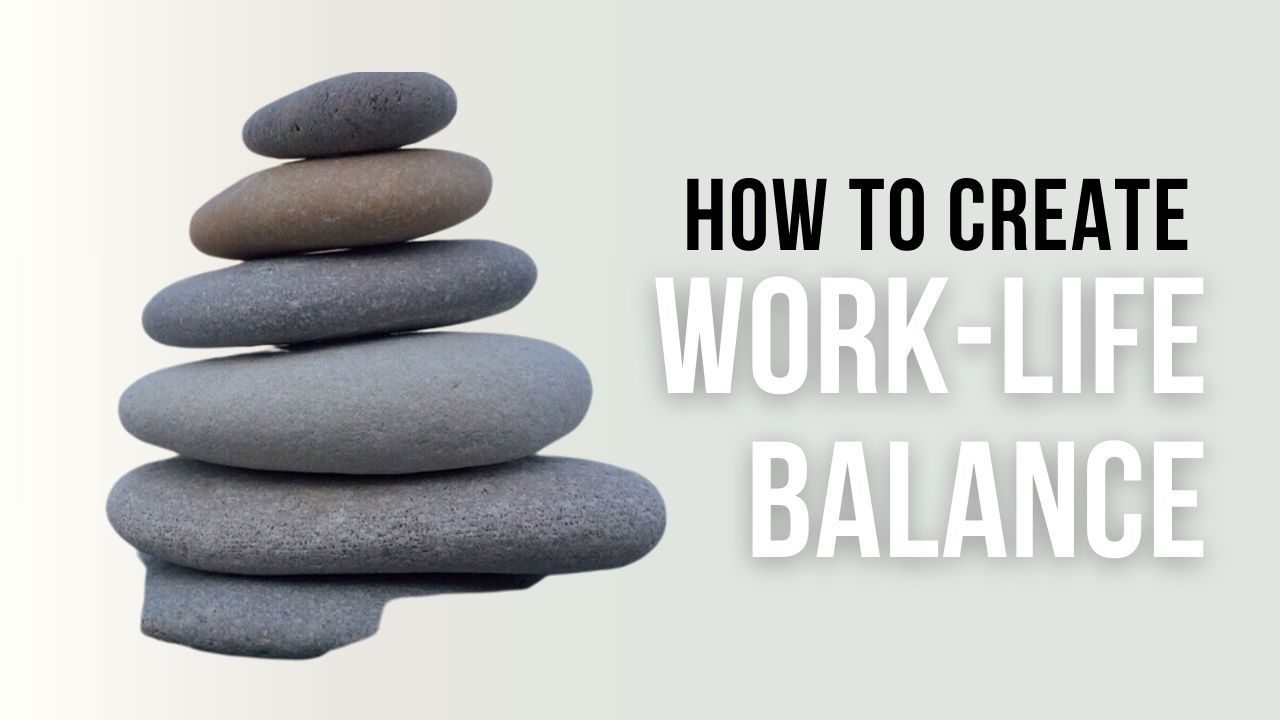 How to Create a Healthy Work-Life Balance — blog post by Sheila Renae Burns at Prayer Power Ministries